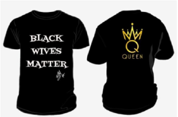 Black Wives Matter T-Shirt/Sweatshirt